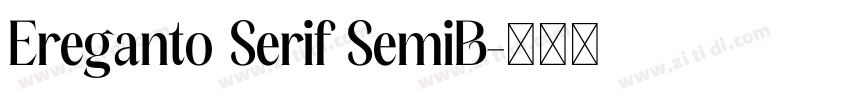 Ereganto Serif SemiB字体转换